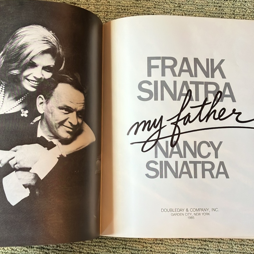 Frank Sinatra, My Father by Nancy Sinatra